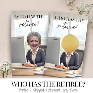 Może przedstawiać: Dwie karty z tekstem "WHO HAS THE retiree?" przedstawiają obrazy osoby przy biurku. Jedna karta ma zdjęcie Betty White, druga ma żółte koło zamiast głowy. U dołu widnieje napis "WHO HAS THE RETIREE?"