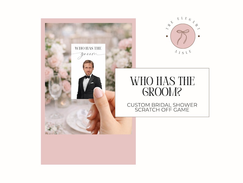 Printed Bridal Shower Game Who Has The Groom Scratch Off | Bachelorette Party Game | Celebrity and Groom Edition | Wedding Party Fun image 9