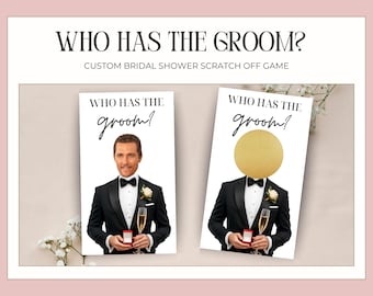 Printed Bridal Shower Game Who Has The Groom Scratch Off | Bachelorette Party Game | Celebrity and Groom Edition | Wedding Party Fun