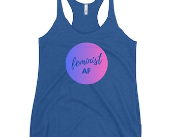 Racerback Tank - Feminist AF