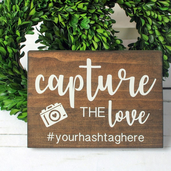 Capture the Love Wedding Hashtag Wood Sign | Wedding Reception Hashtag Sign | Custom Wedding Hashtag Instagram Sign | Reception Decor