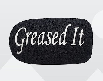 Greased It Double sided