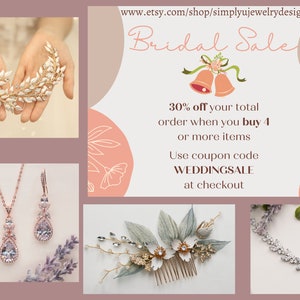 May include: A collage of bridal jewelry and hair accessories. The image includes a delicate gold hair comb with white flowers, a rose gold necklace and earrings set with teardrop crystals, a silver hair comb with white flowers, and a silver necklace with a teardrop pendant. The text "Bridal Sale" is featured in the center of the image with a 30% off discount offer for orders of 4 or more items. The coupon code "WEDDINGSALE" is included for use at checkout.