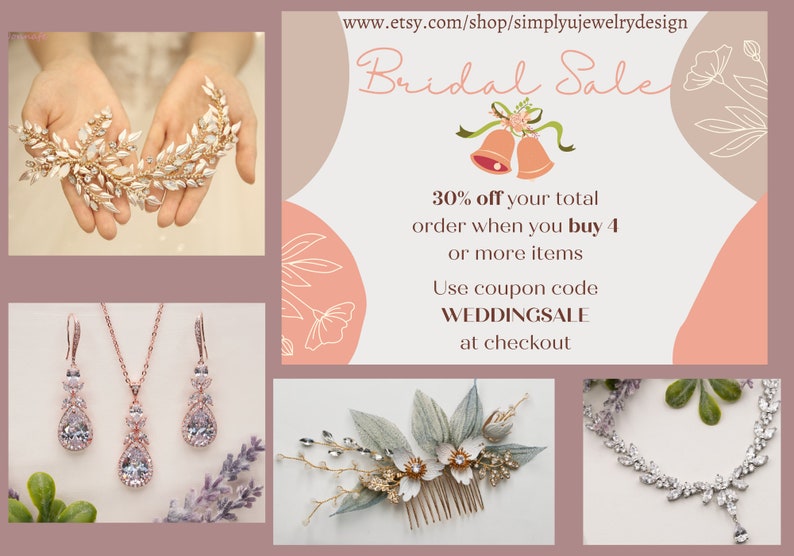 May include: A collage of bridal jewelry and hair accessories. The image includes a delicate gold hair comb with white flowers, a rose gold necklace and earrings set with teardrop crystals, a silver hair comb with white flowers, and a silver necklace with a teardrop pendant. The text "Bridal Sale" is featured in the center of the image with a 30% off discount offer for orders of 4 or more items. The coupon code "WEDDINGSALE" is included for use at checkout.