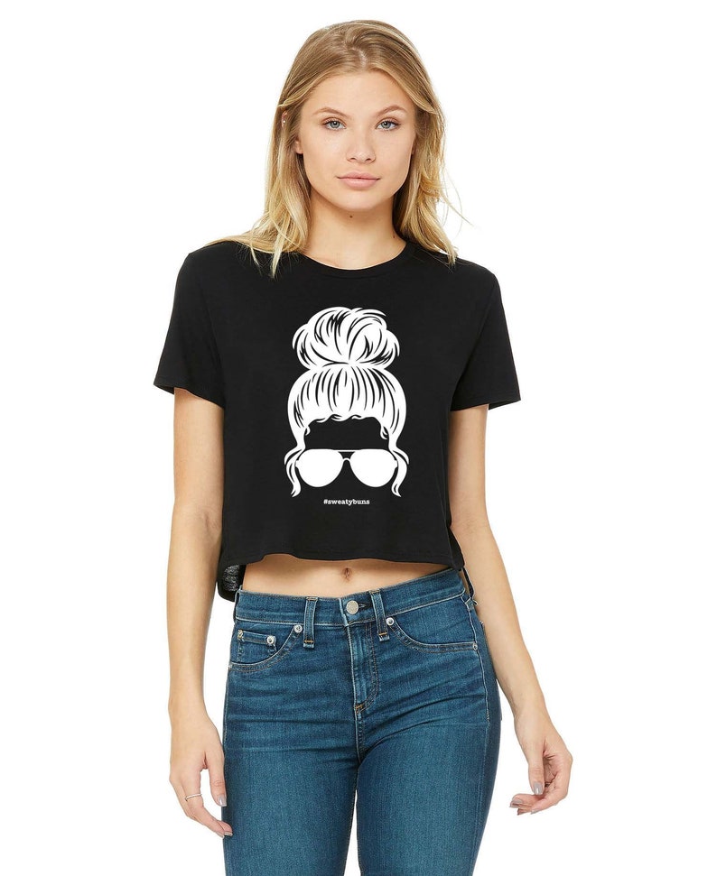 Sweaty Buns Cropped Tees, Online Fitness Club, Boot Camp Crop To Sweaty Buns Cropped Tees, Online Fitness Club, Boot Camp Crop To