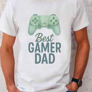 Best Gamer Dad T-Shirt, Funny Gaming Dad Tee, Father&#39;s Day Gift, Father Birthday Gift, Video Game Shirt, Gamer Father Tee, Gift for Him