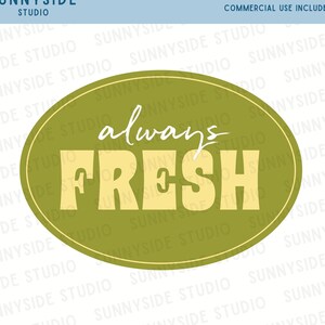 May include: A green oval sticker with the text "always fresh" in white and yellow lettering. The sticker is perfect for adding a touch of vintage charm to your kitchen, pantry, or food packaging.