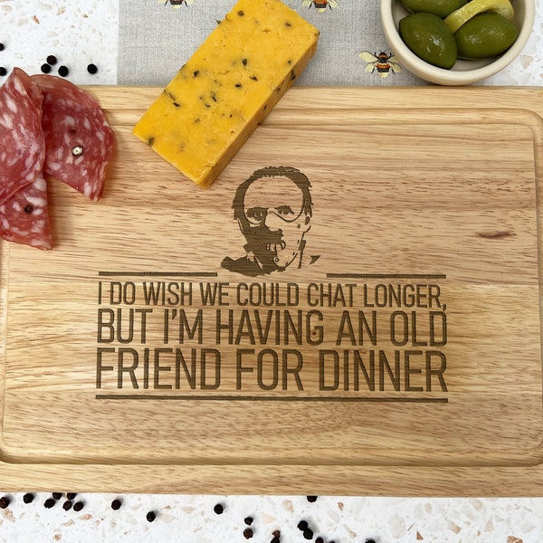 Hannibal Lecter Old Friend For Dinner Silence of the Lambs Chopping Board Funny Cooking Gift Present Kitchen Décor Housewarming