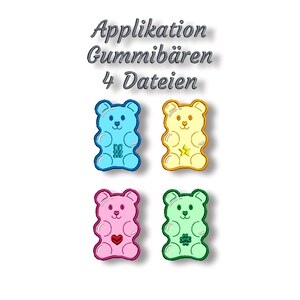 Op de afbeelding: Vier kleurrijke gummybeer applicatie ontwerpen in blauw, geel, roze en groen. Elke beer heeft een uniek geborduurd detail: een sneeuwvlok, een ster, een hart en een klavertjevier. De tekst "Applikation Gummibären 4 Dateien" staat bovenaan.