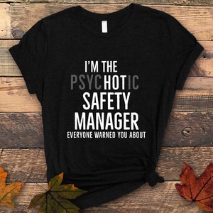Funny Hot Safety Manager Shirt, Safety Manager Gift, Safety Officer Gift, Health Safety Manager Gift, Gift For Safety Manager