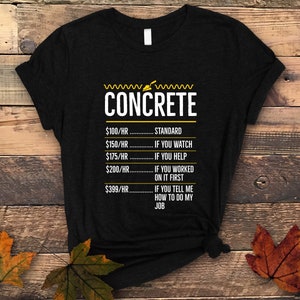 Concrete Hourly Rate Shirt, Concrete shirt, Construction Worker Gift, Construction Shirt, Mason Shirt