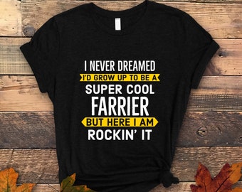 Super Cool Farrier Shirt, Farrier Shirt, Farrier Gifts, Horseshoer Shirt, Blacksmith Gift, Gift for Farrier