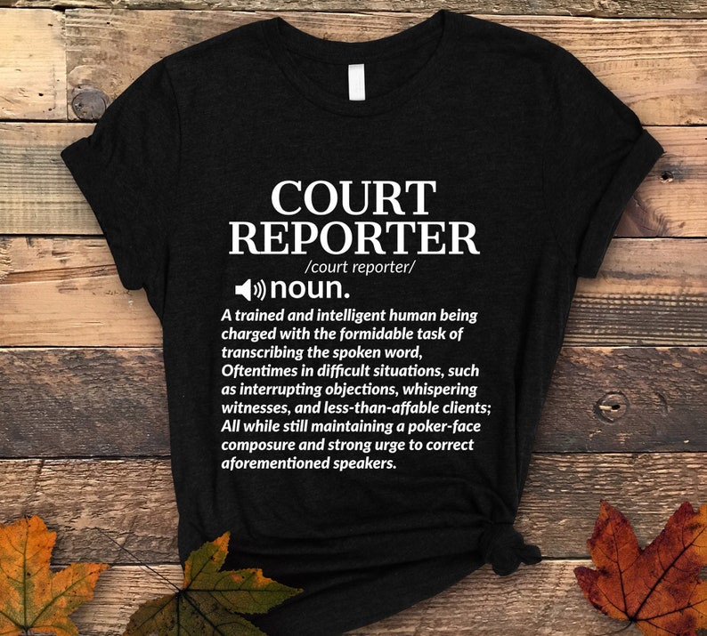 Court Reporter Definition Shirt, Stenography Shirt, Gift for Steno