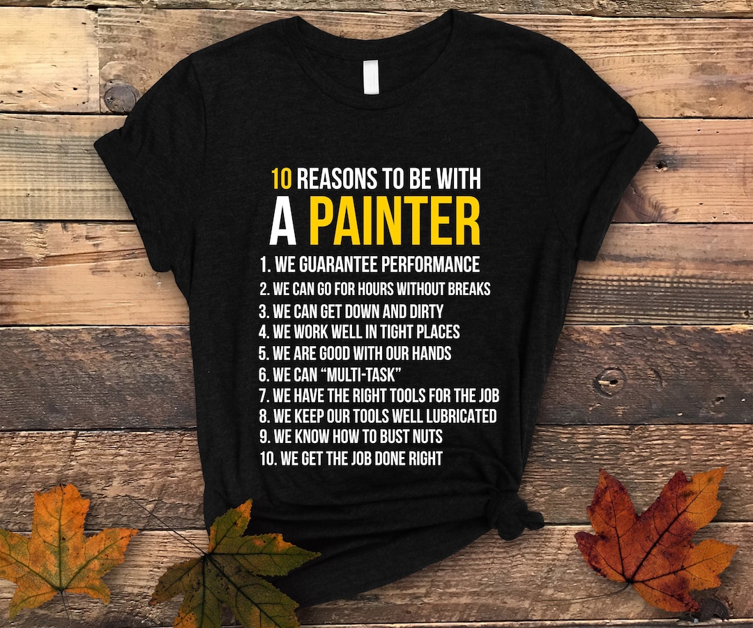 Painter Shirt, Painter Gift, Painter Shirt for Men, Painting Shirt