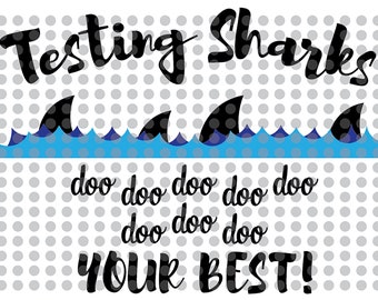 Testing Sharks Shirt svg, png, eps, dxf, pdf, clip art digital download graphic cut file for state testing.