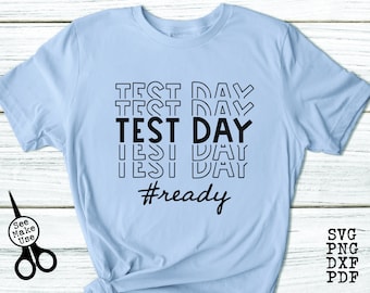 Testing Teacher Shirt SVG|PNG|DXF|pdf clip art digital download graphic cut file| Test Day Ready
