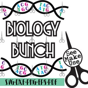 Biology Bunch Team Shirt- svg, png, eps, dxf, pdf, clip art digital download graphic cut file.