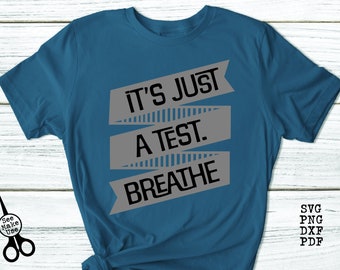 Testing Teacher Shirt| SVG|PNG|DXF|pdf clip art digital download graphic cut file| It's Just a Test