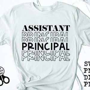 Assistant Principal Shirt SVG|PNG|DXF|pdf clip art digital download graphic cut file