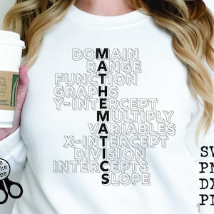 May include: White sweatshirt with the word "MATHEMATICS" spelled vertically with math terms. The words include "DOMAIN", "RANGE", "FUNCTION", "GRAPHS", "Y-INTERCEPT", "MULTIPLY", "VARIABLES", "X-INTERCEPT", "DIVISION", "INTERCEPTS", and "SLOPE".