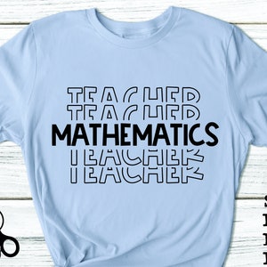 Mathematics Teacher Shirt SVG|PNG|DXF|pdf clip art digital download graphic cut file
