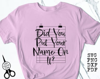 Grappige leraar shirt SVG|PNG|DXF|pdf clip art digitale download grafisch gesneden bestand Heb je je naam erop gezet?