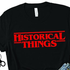 Historical Things Funny Teacher Shirt SVG|PNG|DXF|pdf clip art digital download graphic cut file