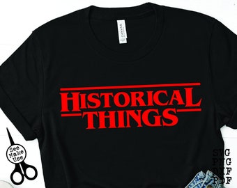 Historical Things Funny Teacher Shirt SVG|PNG|DXF|pdf clip art digital download graphic cut file