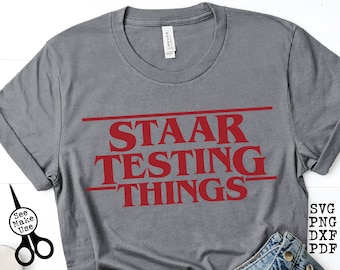 STAAR Testing Things Funny Teacher shirt svg/png/dxf/pdf clip art descarga digital archivo de corte gráfico