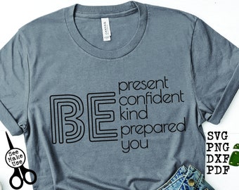 Teacher Counselor Attendance Shirt SVG|PNG|DXF|pdf clip art digital download graphic cut file| Be Kind, Be Prepared, Be You