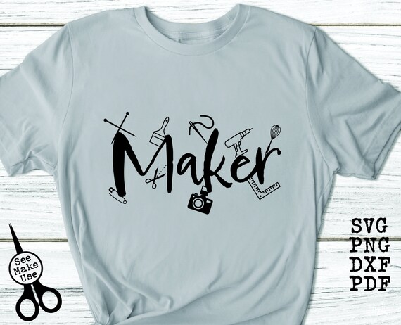 Maker Shirt SVG|PNG|DXF|pdf clip art digital download graphic cut file