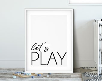 LET'S PLAY Print, Digital Download, Nursery Print, Gift, Home Print, Quote Print, kids room, New baby, Art
