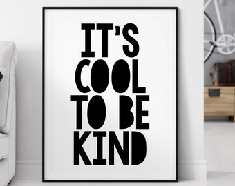 it es COOL to BE KIND Druck, Digitaler Download, Kinderzimmer Druck, Geschenk, Home Print, Zitat Druck, Kinderzimmer, Neues Baby, Kunst