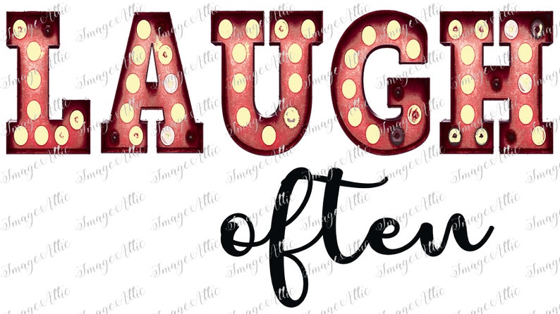 Sublimation Graphics Laugh Often Sign Valentine/'s Day ~ Digital Image Instant Download 13054 PNG