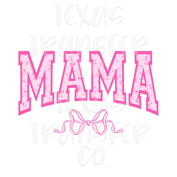 Coquette mama sublimation transfer, mama bow transfer, mama aesthetic, mama era, pink mama, girlie transfer, coquette shirt transfer