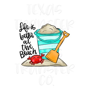 life is better at the beach sublimation transfer, beach transfer, white toner transfer for cotton shirts