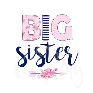 big sister floral sublimation transfer, cotton tshirt transfer, ready to press heat transfer, newborn shirt transfer, big sister gift