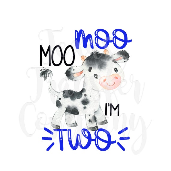 Moo Moo I'm Two Digital Download Cow Birthday Png 