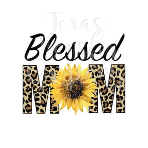 blessed mom leopard sublimation Transfer, digital heat cotton t-shirt ready To press transfer, sunflower leopard mom t-shirt transfer