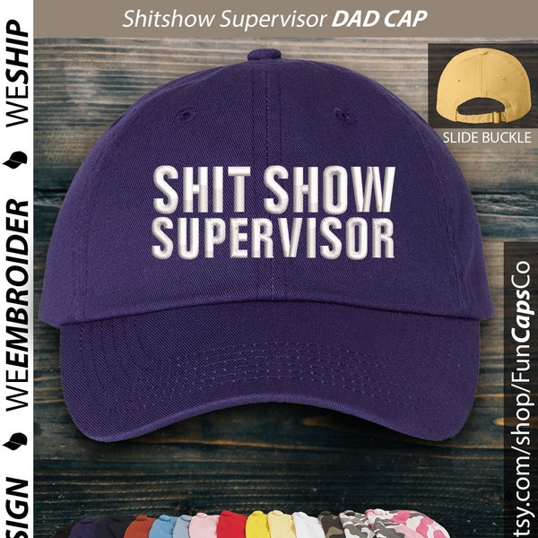 Shitshow Supervisor Hat - Funny Cap design - Embroidered Hat