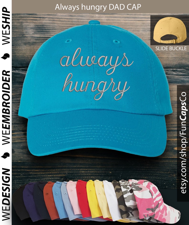 Always Hungry Hat Funny Cap design Embroidered Hat Neon Blue