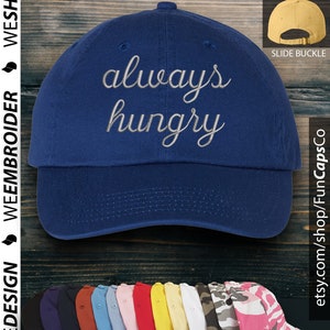 Always Hungry Hat Funny Cap design Embroidered Hat Royal Blue
