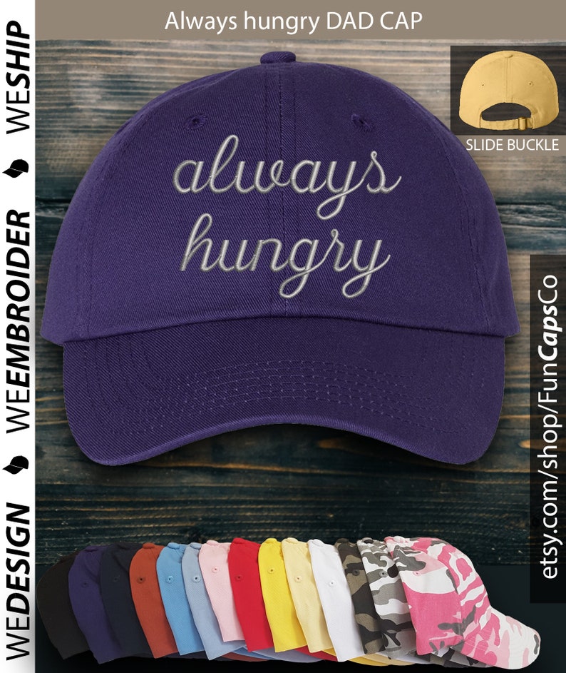 Always Hungry Hat Funny Cap design Embroidered Hat Purple