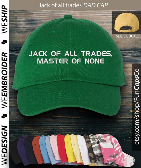 Jack of All Trades Hat Cool Quote Cap 