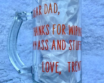 Father's Day gift, custom beer mug, thanks for wiping my ass