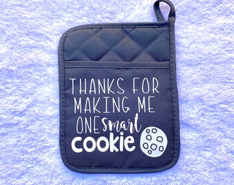 Teacher appreciation, pot holder, end of school year gift, smart cookie