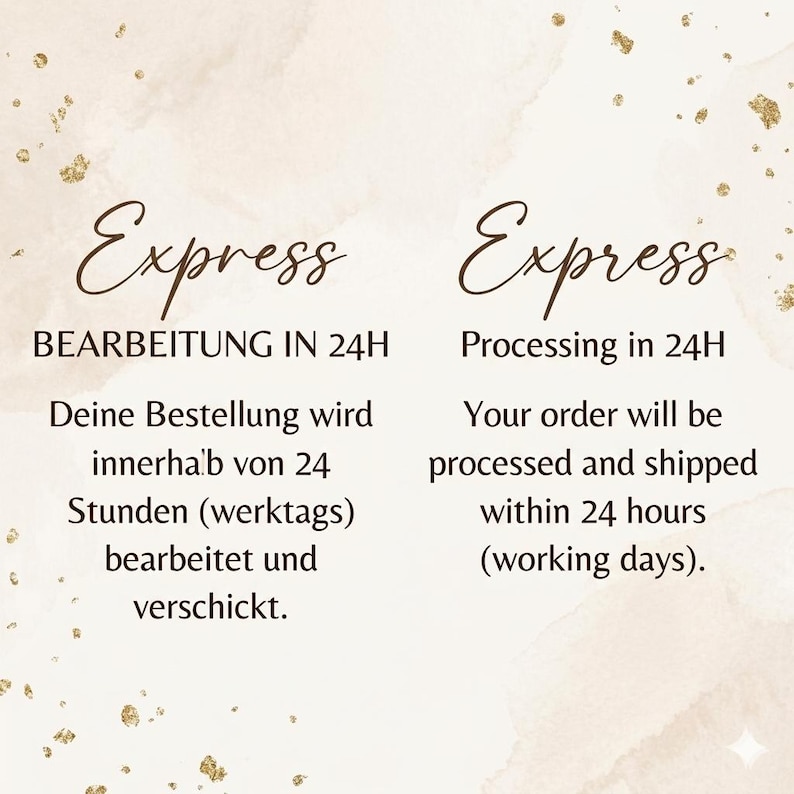 May include: A beige background with gold glitter accents and two columns of text. The word "Express" is written in a cursive font at the top of each column. The left column states "BEARBEITUNG IN 24H" and the right column says "Processing in 24H".