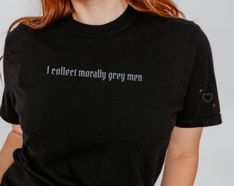 I Collect Morally Grey heren geborduurd T-shirt met comfortkleuren voor lezers met donkere romantiek