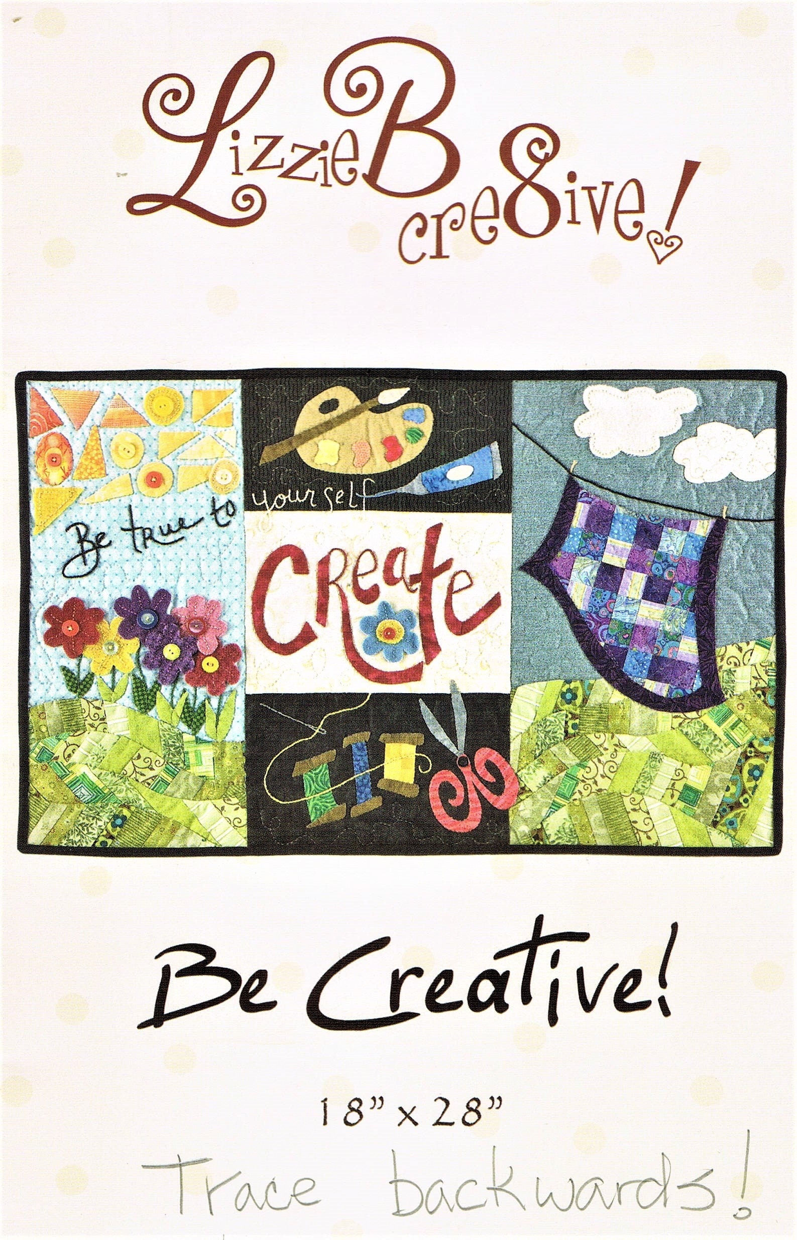 You Are Everything! Quilt Pattern Book by Lizzie B Cre8tive! by