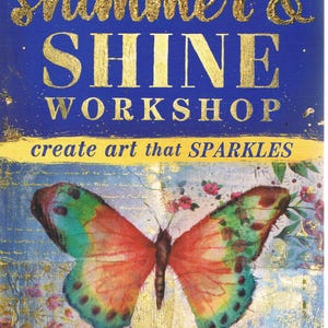 Papier- en mixed media-artiesten! Shimmer & Shine-workshop Creëer kunst die schittert Christine Adolph 9781440344763 technieken tutorials methoden
